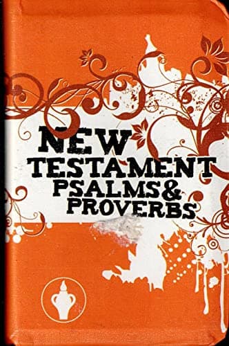 Book cover for THE NEW TESTAMENT OF OUR LORD AND SAVIOUR JESUS CHRIST WITH PSALMS AND PROVERBS (2013 ORANGE AND WHITE FLORAL LEATHER COVER) by THE GIDEONS INTERNATIONAL