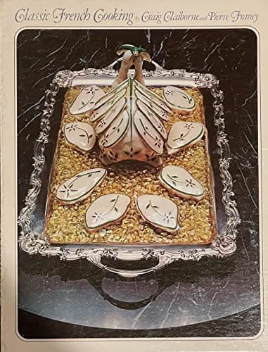 Book cover for Classic French Cooking Set of 2 Books One Hardcover and One Spiral Bound by Craig Claiborne