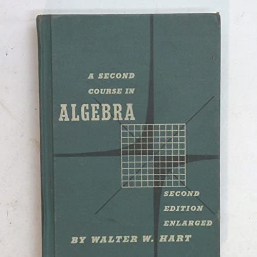 Book cover for A Second Course in Algebra by Walter Hart