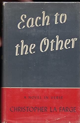 Rare Antique Each To The Other [Hardcover] LA FARGE, Christopher