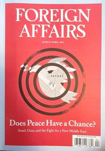 Book cover for Foreign Affairs Magazine March April 2024 Does Peace Have A Chance by Unknown
